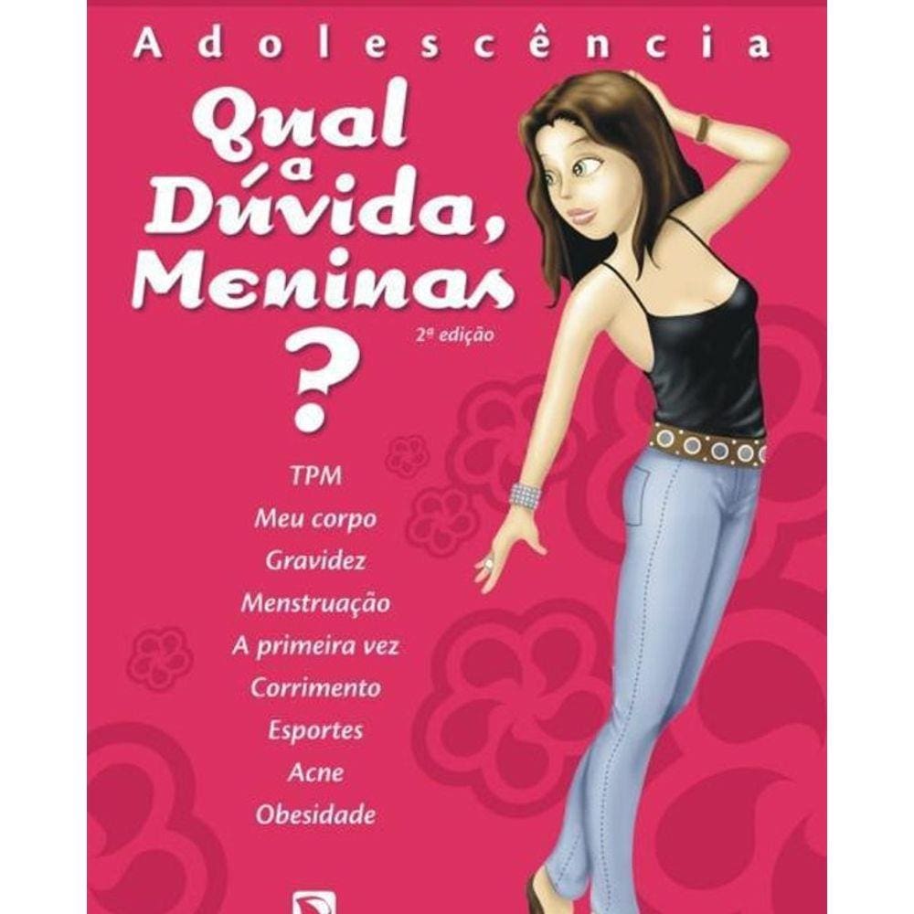 Livro Adolescência: Qual A Dúvida, Meninas
