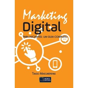 Marketing Digital: Para Iniciantes: Um Guia Completo