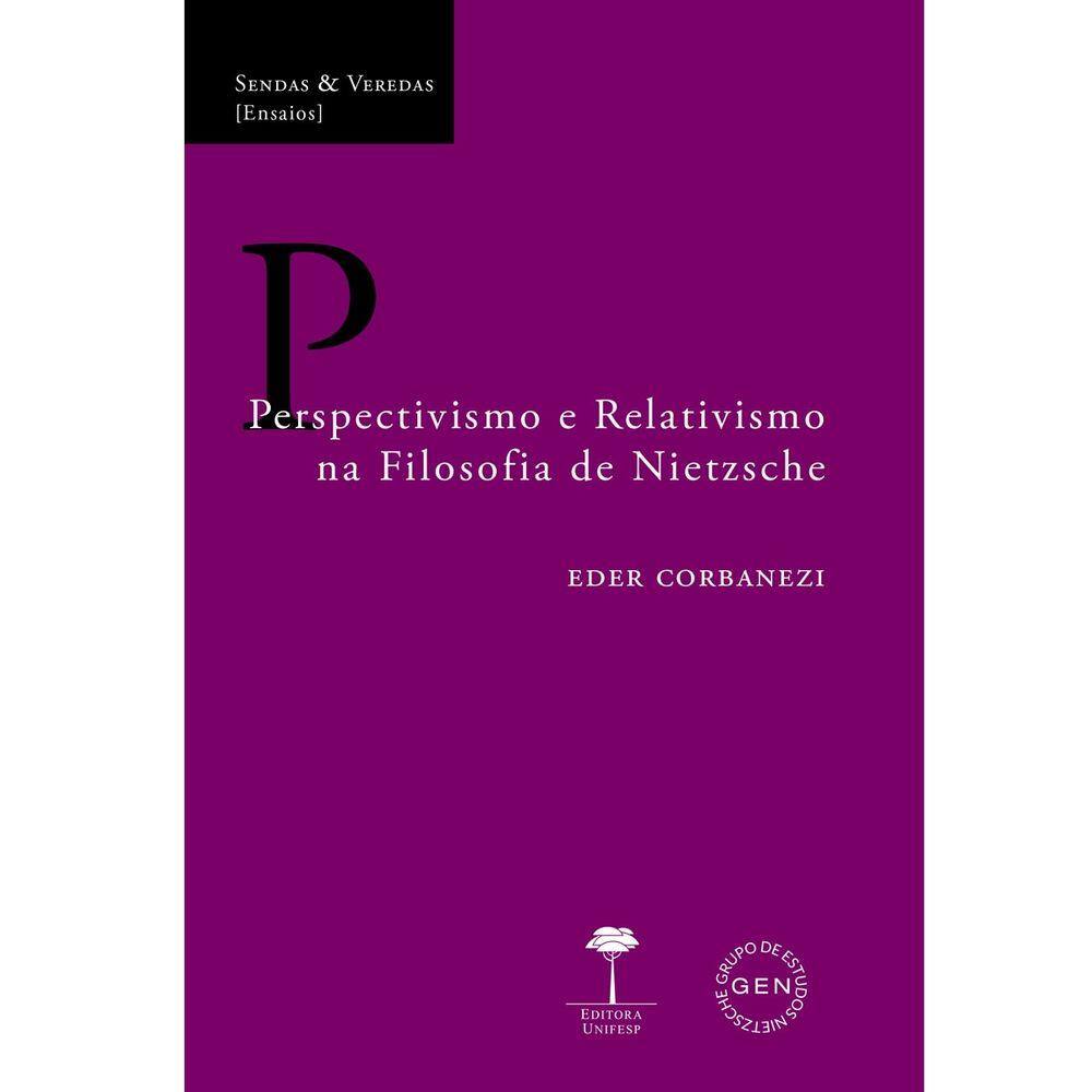 Perspectivismo e Relativismo na Filosofia de Nietzsche