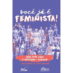 Você já é feminista!