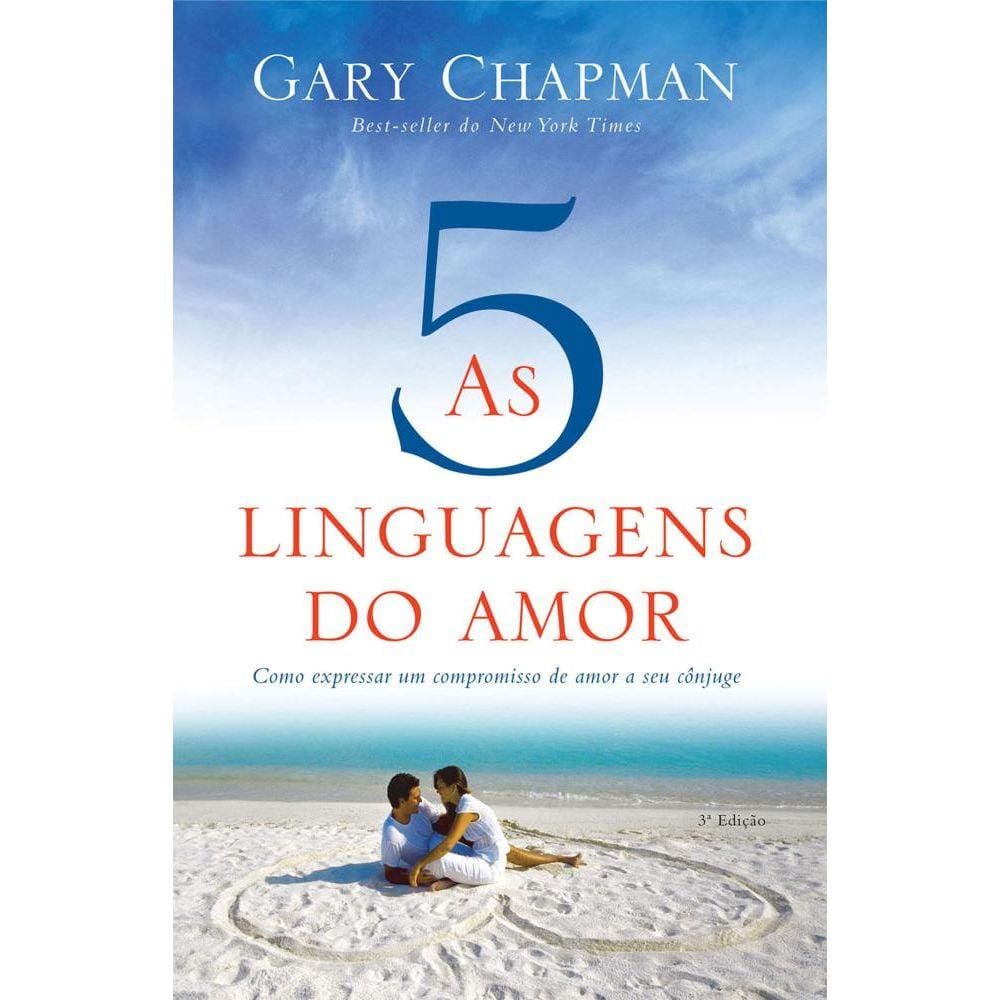 As cinco linguagens do amor - 3 edição