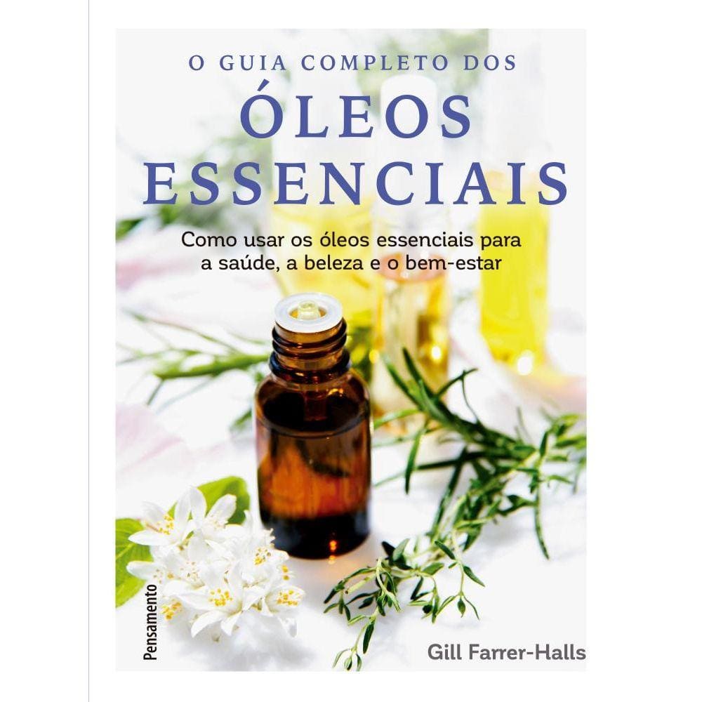 Guia completo dos óleos essenciais