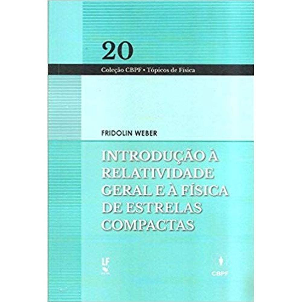 Introdução a relatividade geral e á física de estrelas compactas
