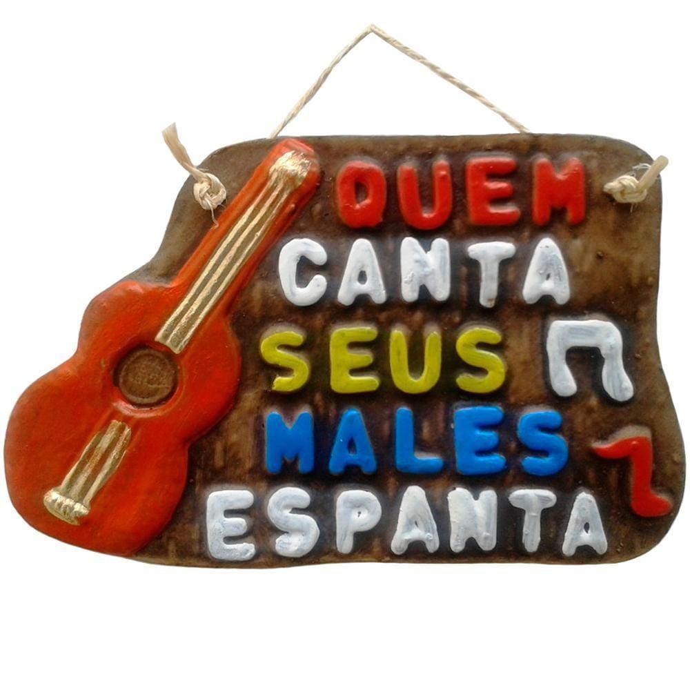Placa De Churrasco Decorativa Quem Canta Seus Males Espanta