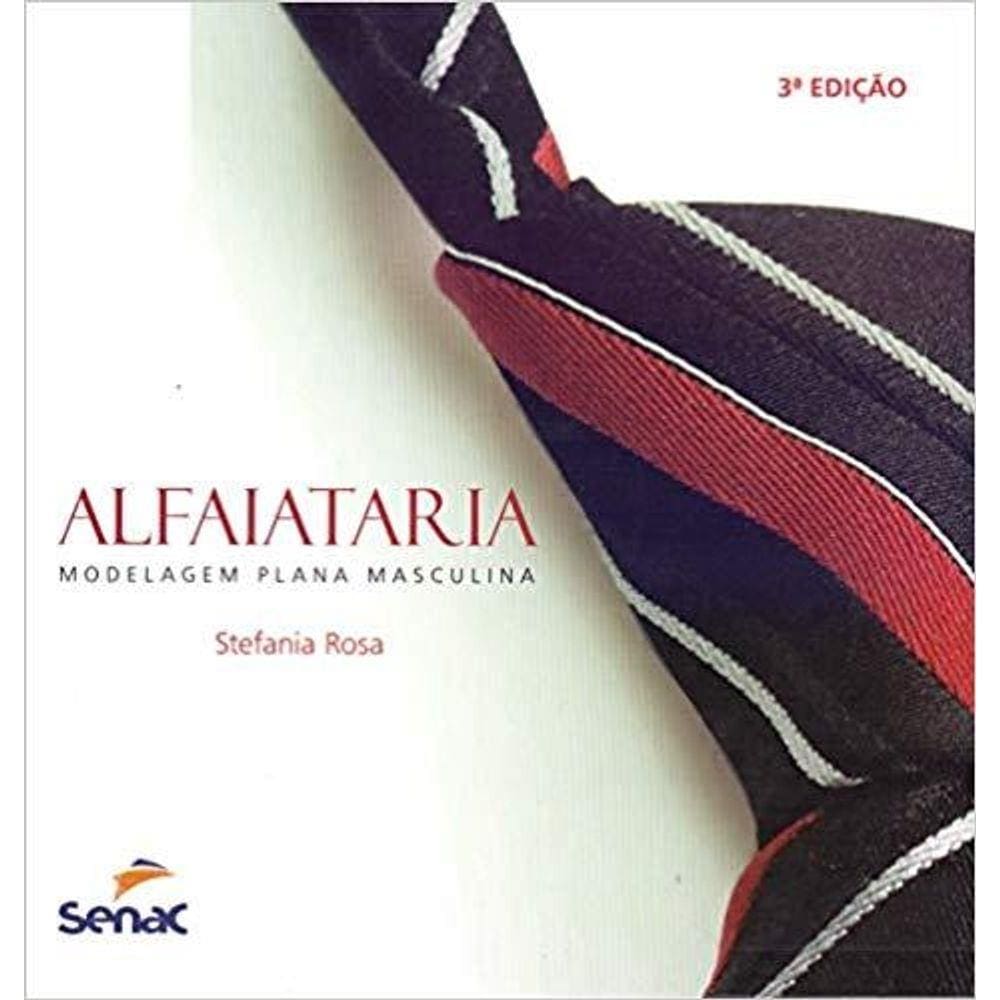 Alfaiataria :  Modelagem plana masculina