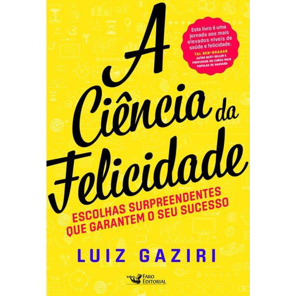 A Ciência da Felicidade