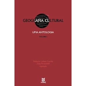Geografia Cultural: Uma antologia (vol. 1)