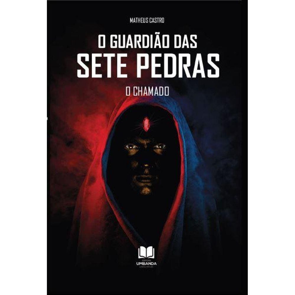 O Guardião das Sete Pedras - O Chamado