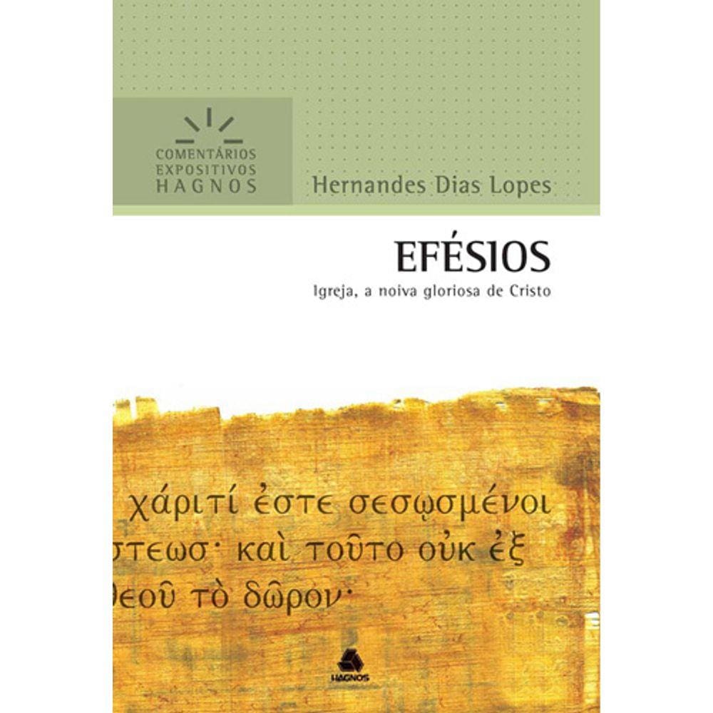 Efésios -  Hernandes Dias Lopes comentário expositivo