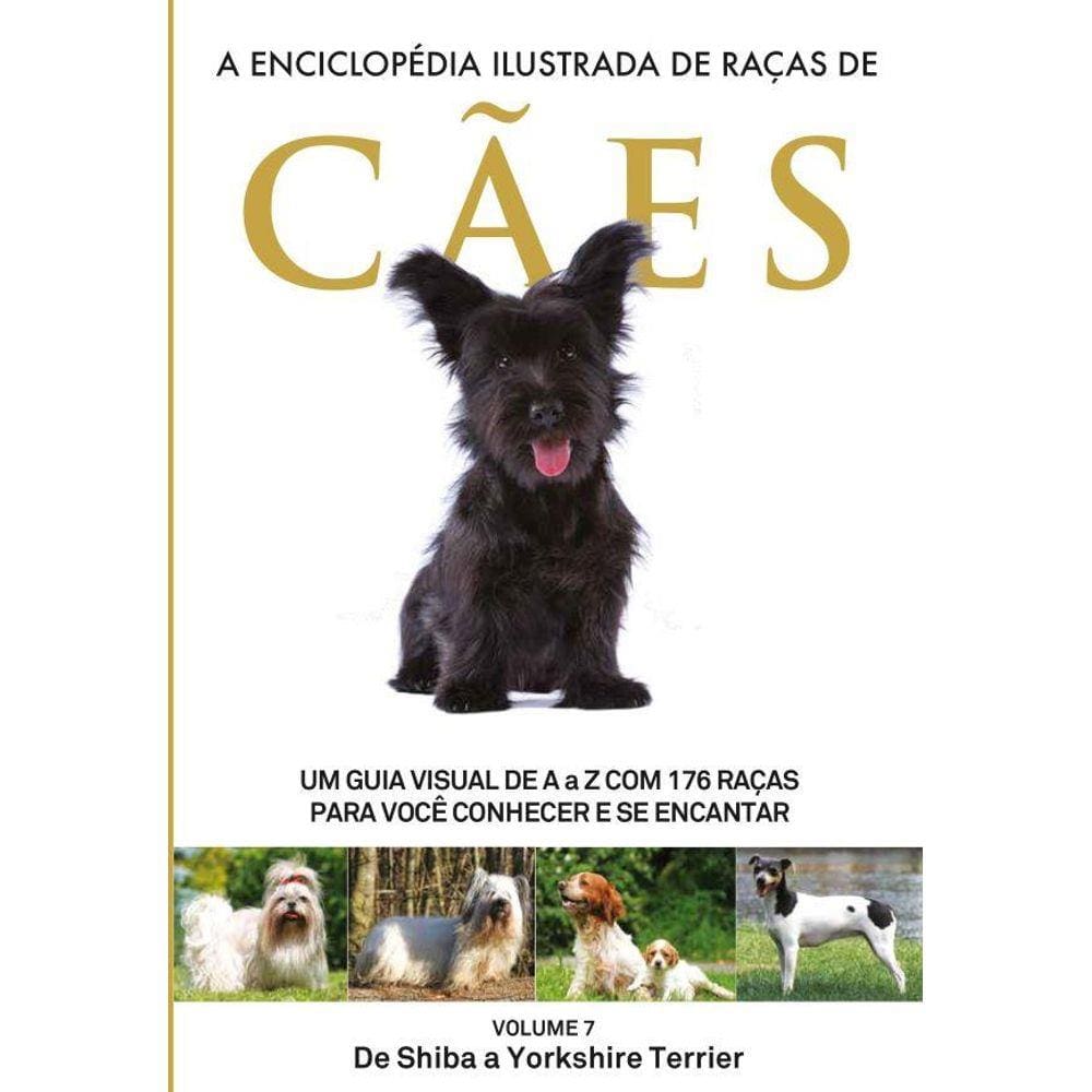 A Enciclopédia Ilustrada de Raças de Cães - Volume 7