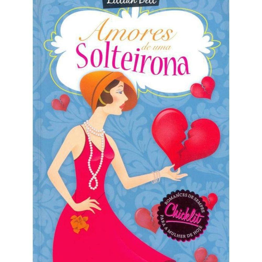Livro Amores De Uma Solteirona