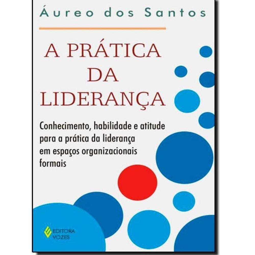 Livro Prática Da Liderança, A