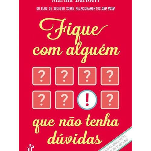 Livro Fique Com Alguém Que Não Tenha | Ponto