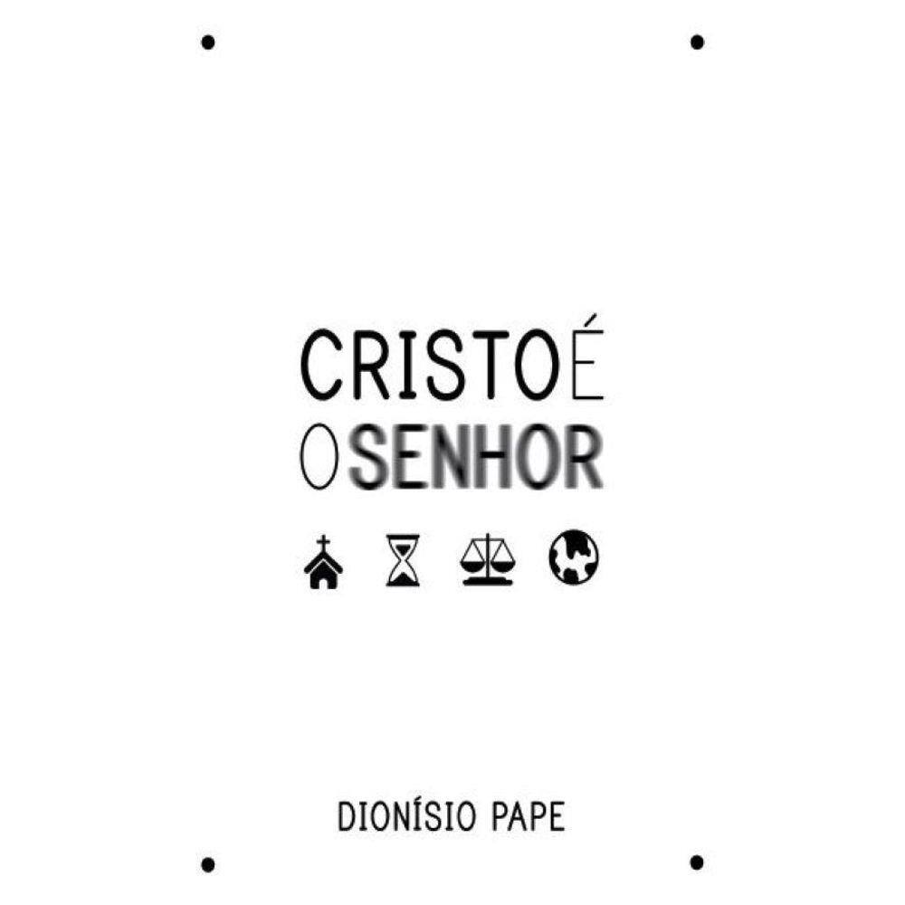 Cristo é o Senhor