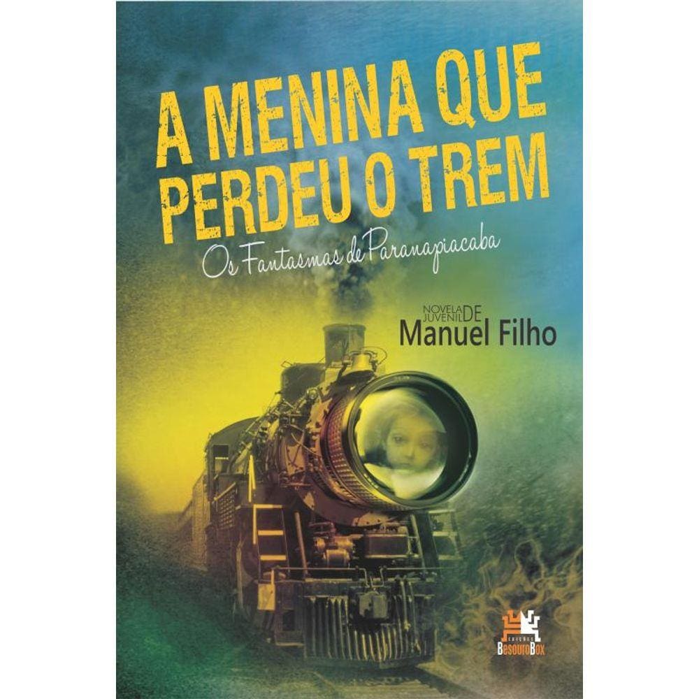 A menina que perdeu o trem
