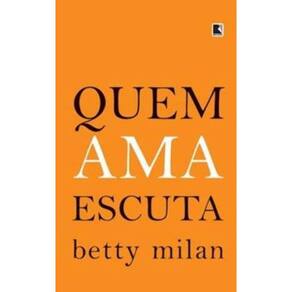 Quem ama escuta