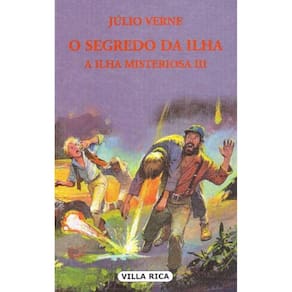 Segredo da Ilha, O - A Ilha Misteriosa - Vol. III