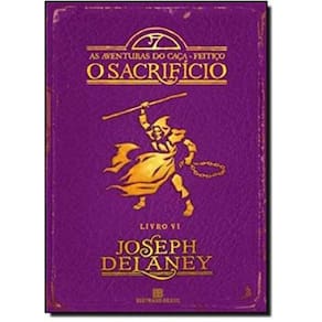 Aventuras do Caça-Feitiço, As - O Sacrifício - Livro VI