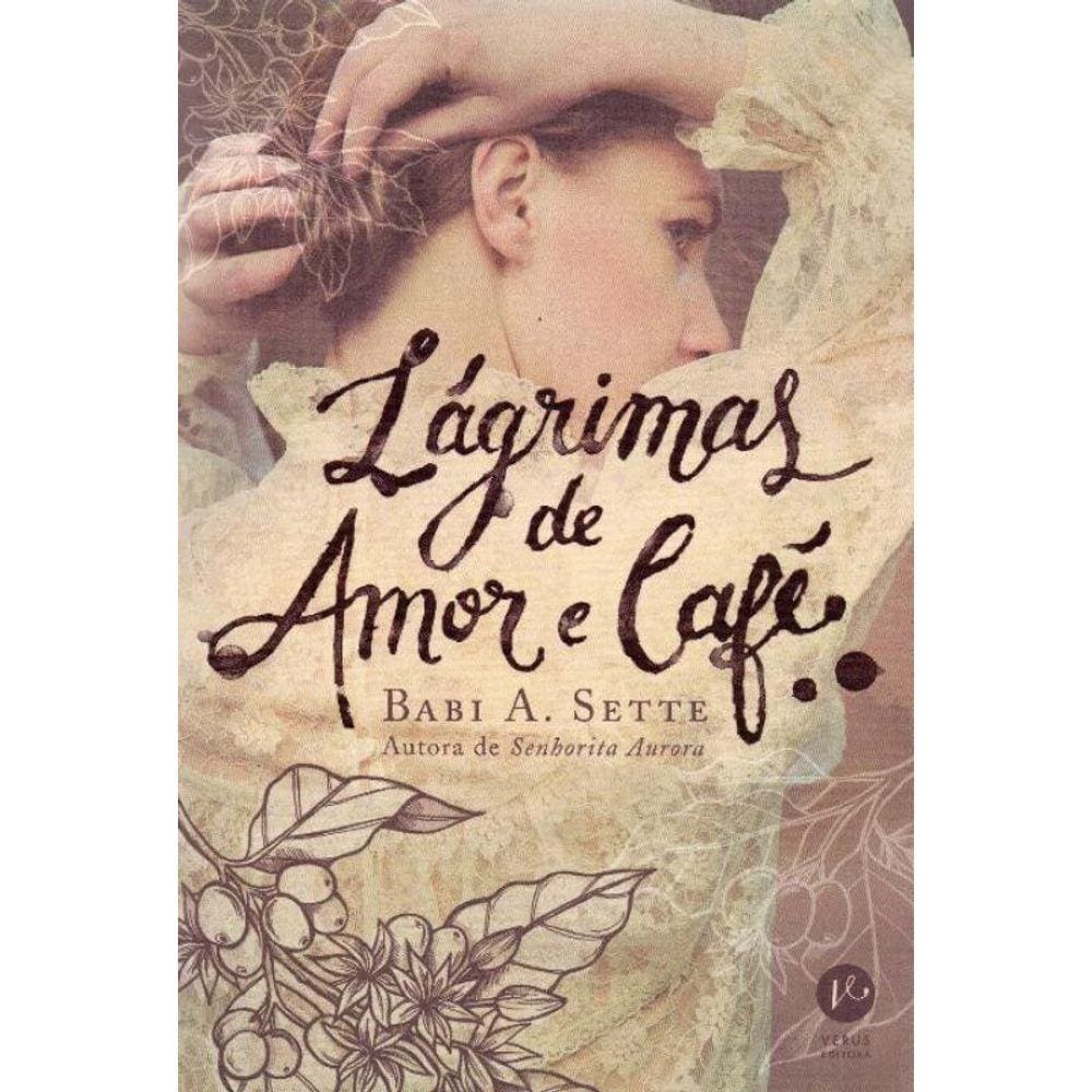 Lágrimas de Amor e Café