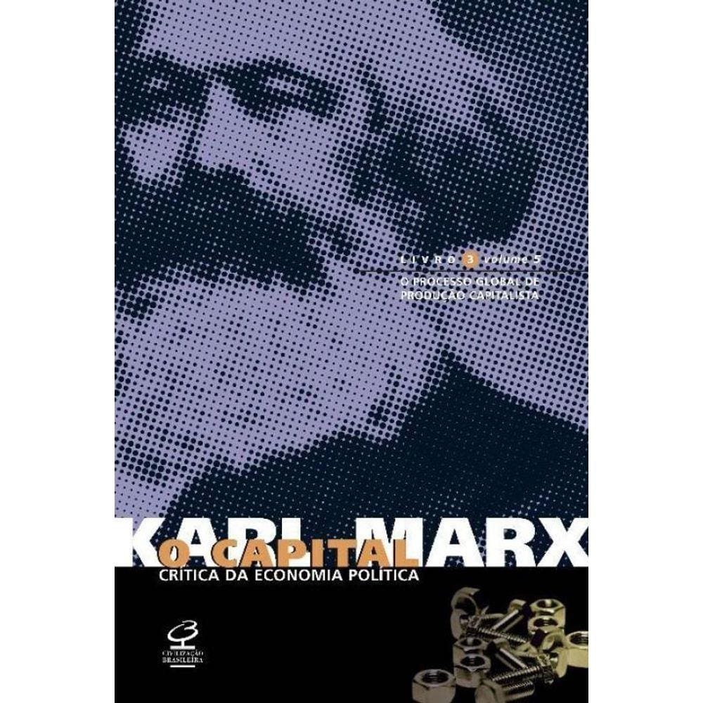 Capital: Livro 3 - (Vol. 5) - 04Ed/, O
