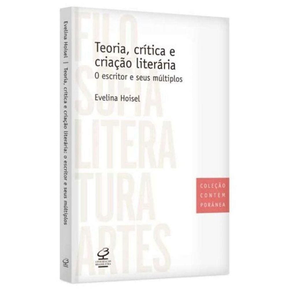 Teoria, crítica e criação literária