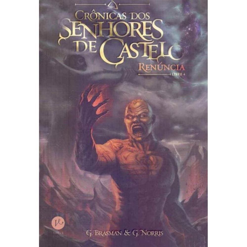 Crônicas dos Senhores de Castelo - Livro 4