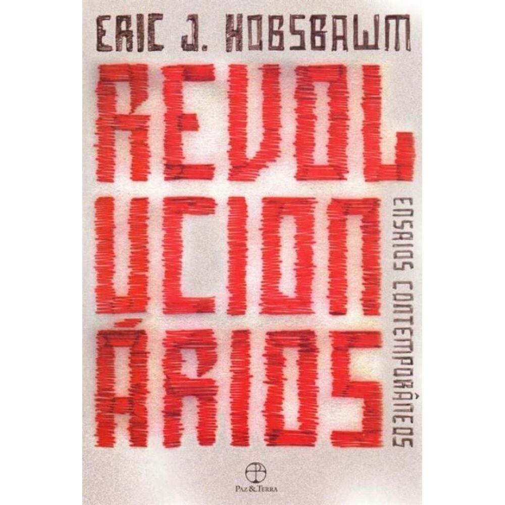 Revolucionarios: Ensaios Contemporaneos - 05Ed/15