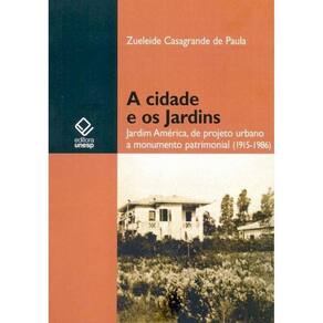 Cidade e os Jardins, A