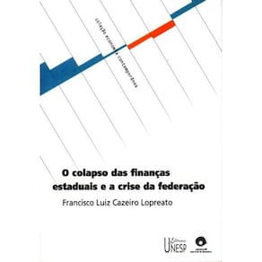Colapso das Finanças Estaduais e a Crise da Federação