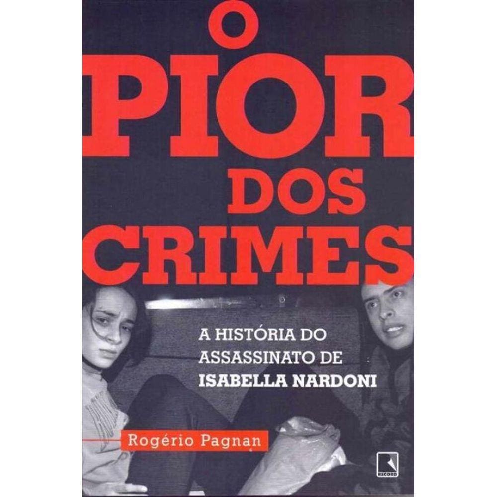 Pior Dos Crimes, O