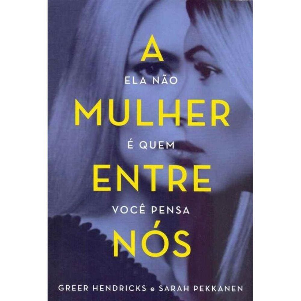 Mulher Está Entre Nós, A