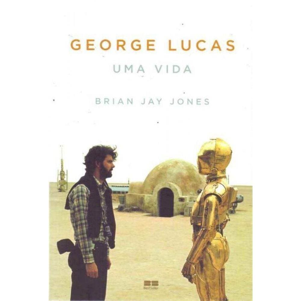 George Lucas - Uma Vida