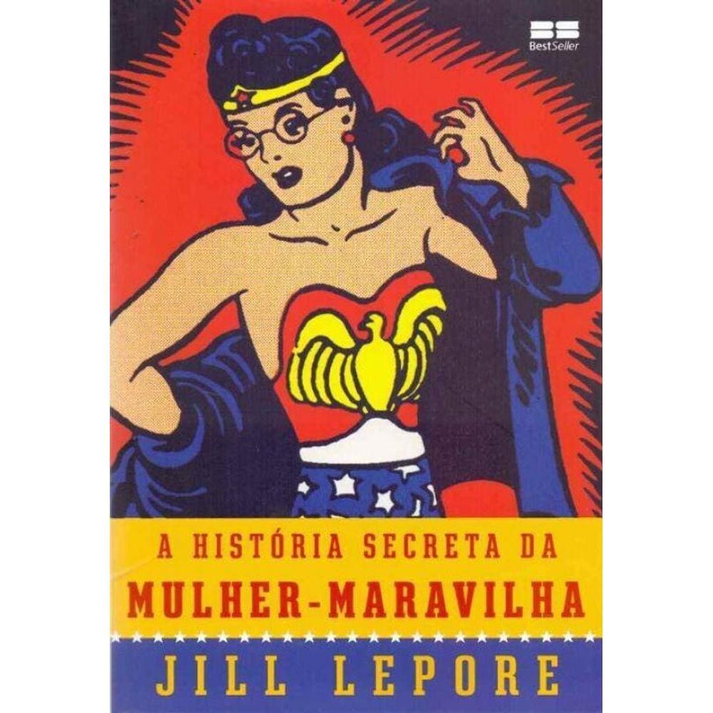 História Secreta da Mulher-Maravilha, A