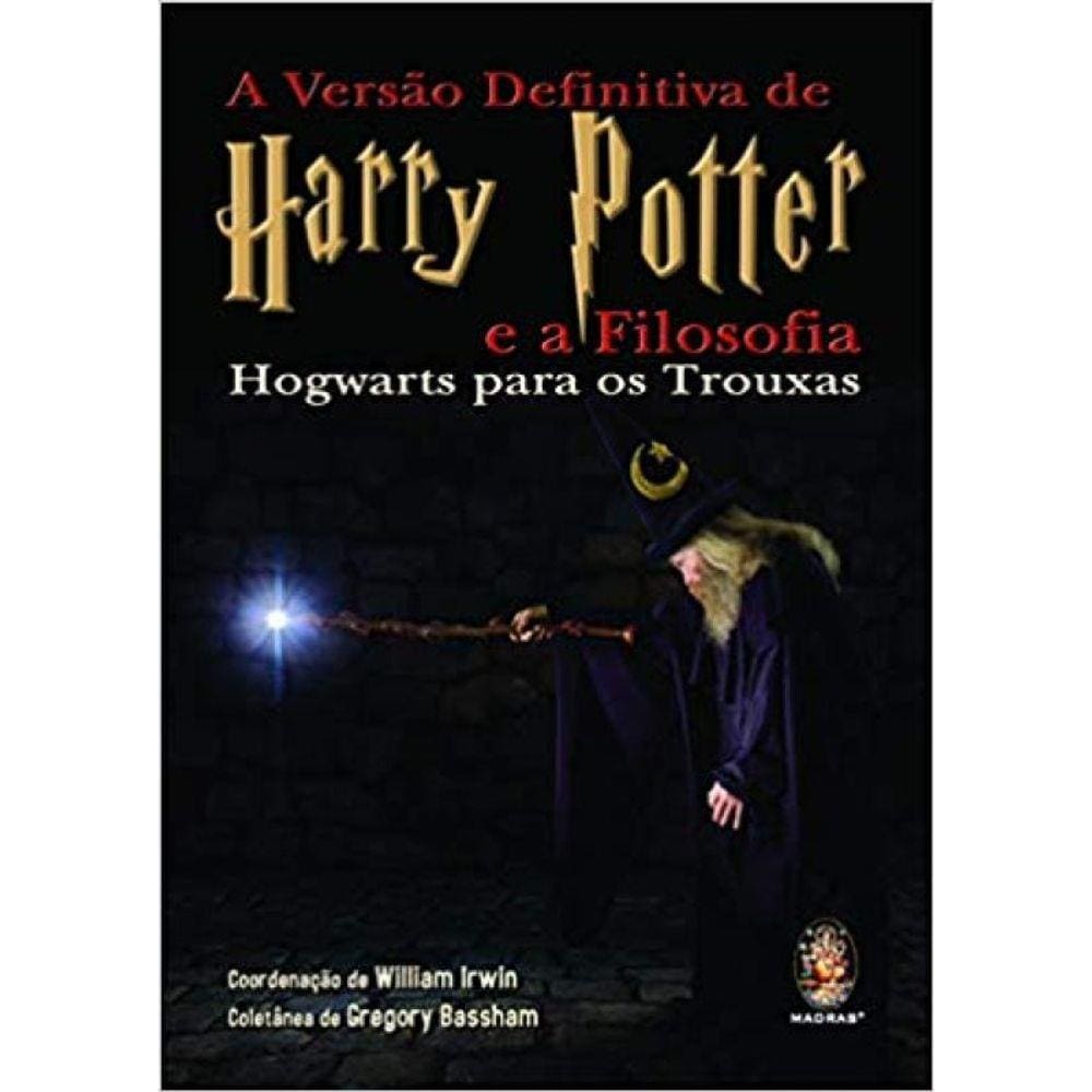 Versão Definitiva de Harry Potter - e a Filosofia