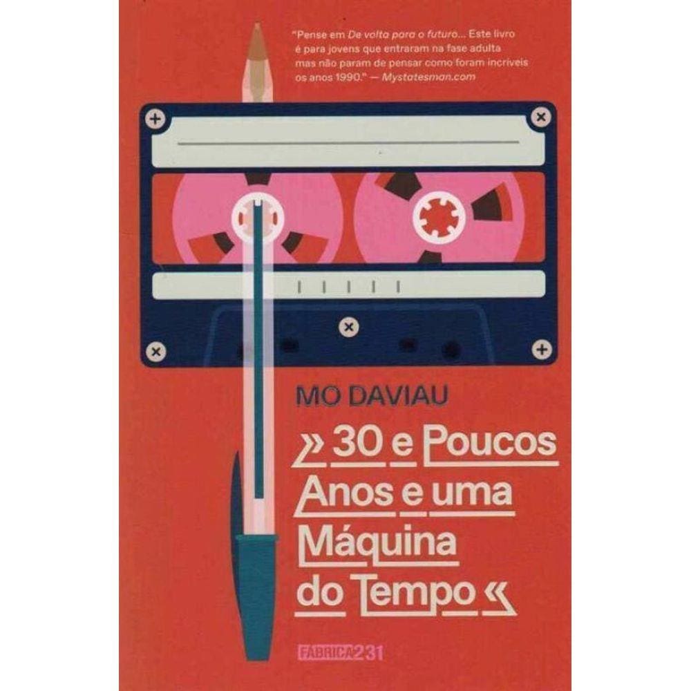 30 E Poucos Anos E Uma Máquina Do Tempo