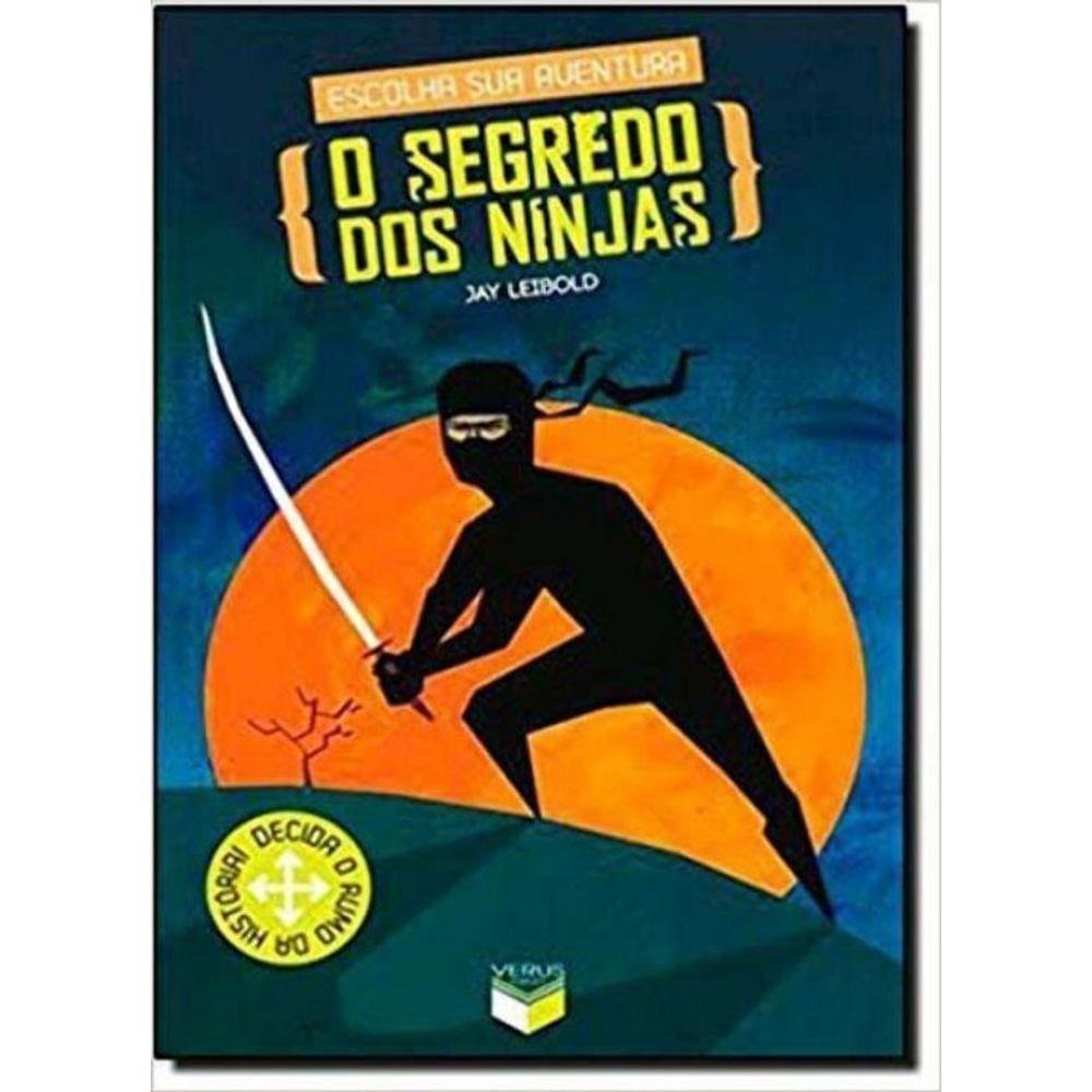 Segredo Dos Ninjas, o - Escolh