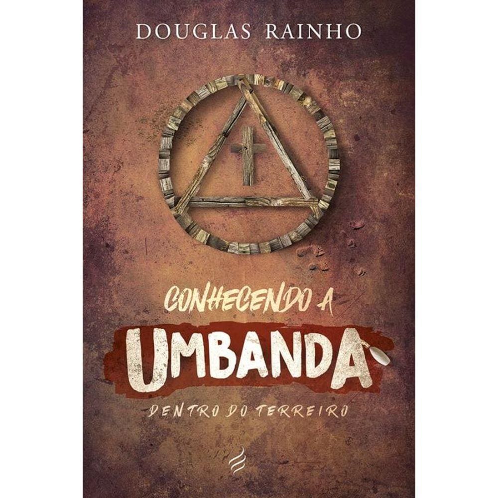 Conhecendo a Umbanda Dentro do Terreiro
