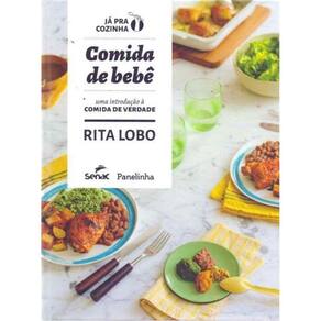 Comida do Bebê - Uma Introdução a Comida de Verdade