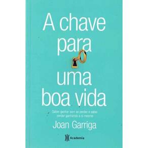 Chave Para uma Boa Vida, A