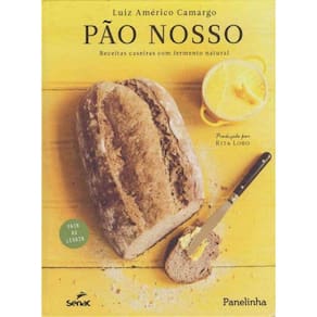Pão Nosso - Receitas Caseiras Com Fermento Natural