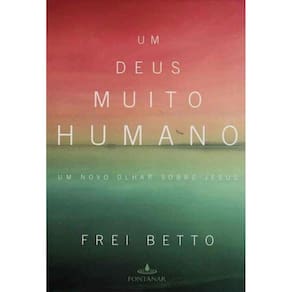 Um Deus Muito Humano
