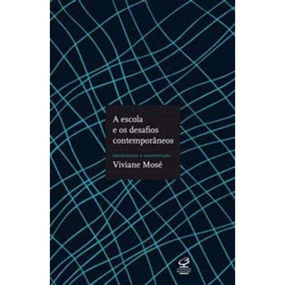 Escola e os Desafios Contemporaneos, A