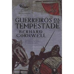 Guerreiros da Tempestade - Cronicas Saxonicas