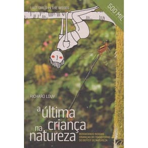 Última Criança na Natureza, A