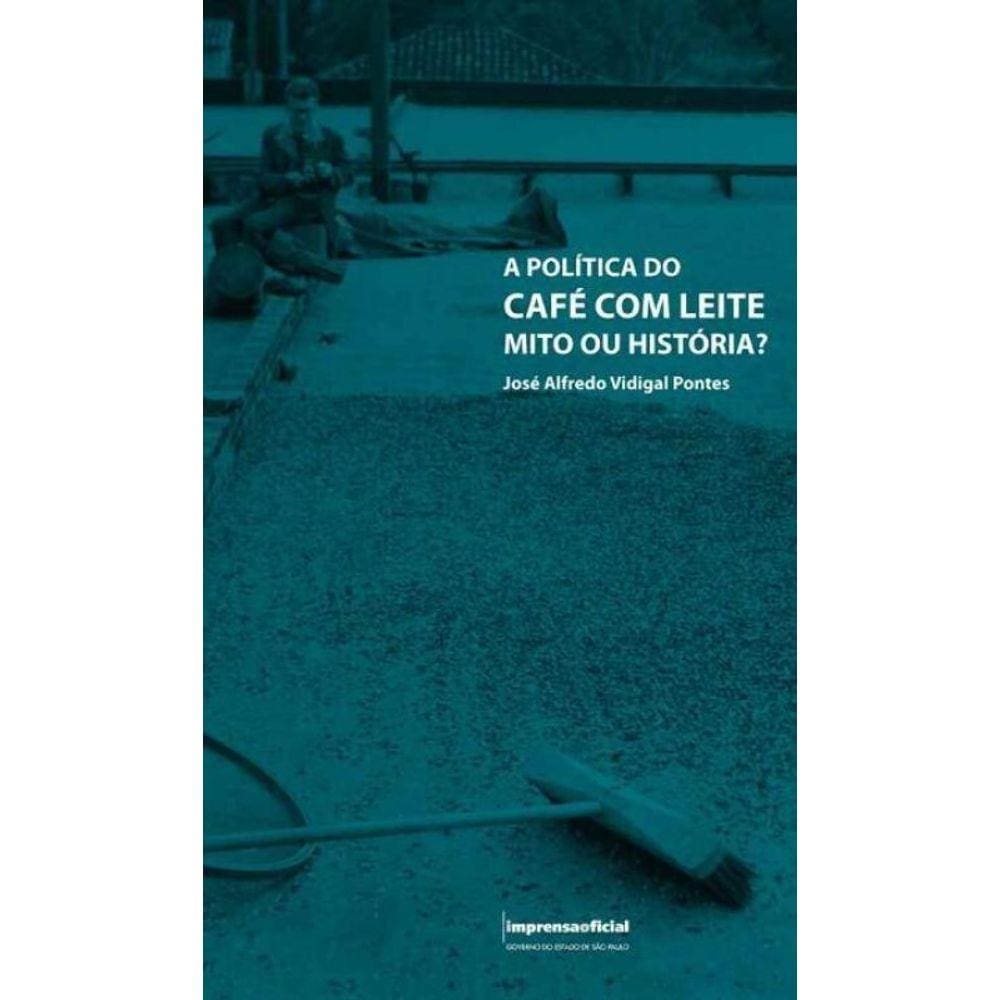 Politica Do Cafe Com Leite