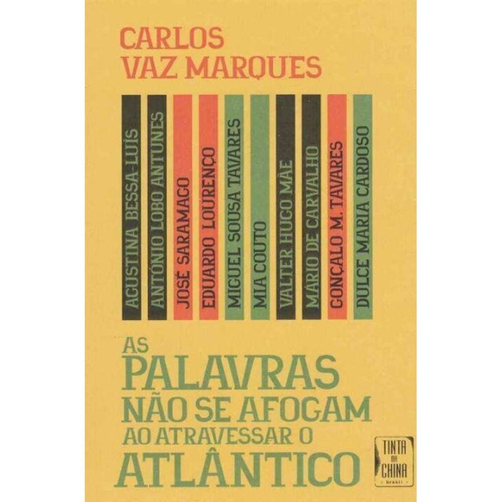 Palavras Não Se Afogam ao Atravessar o Atlântico, As