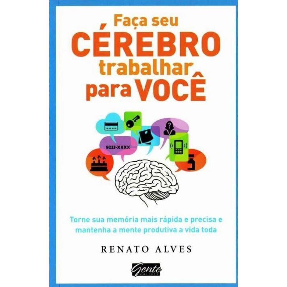 Faca Seu Cerebro Trabalhar Para Voce