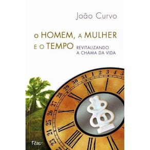 Homem, a Mulher  Eo Tempo,o