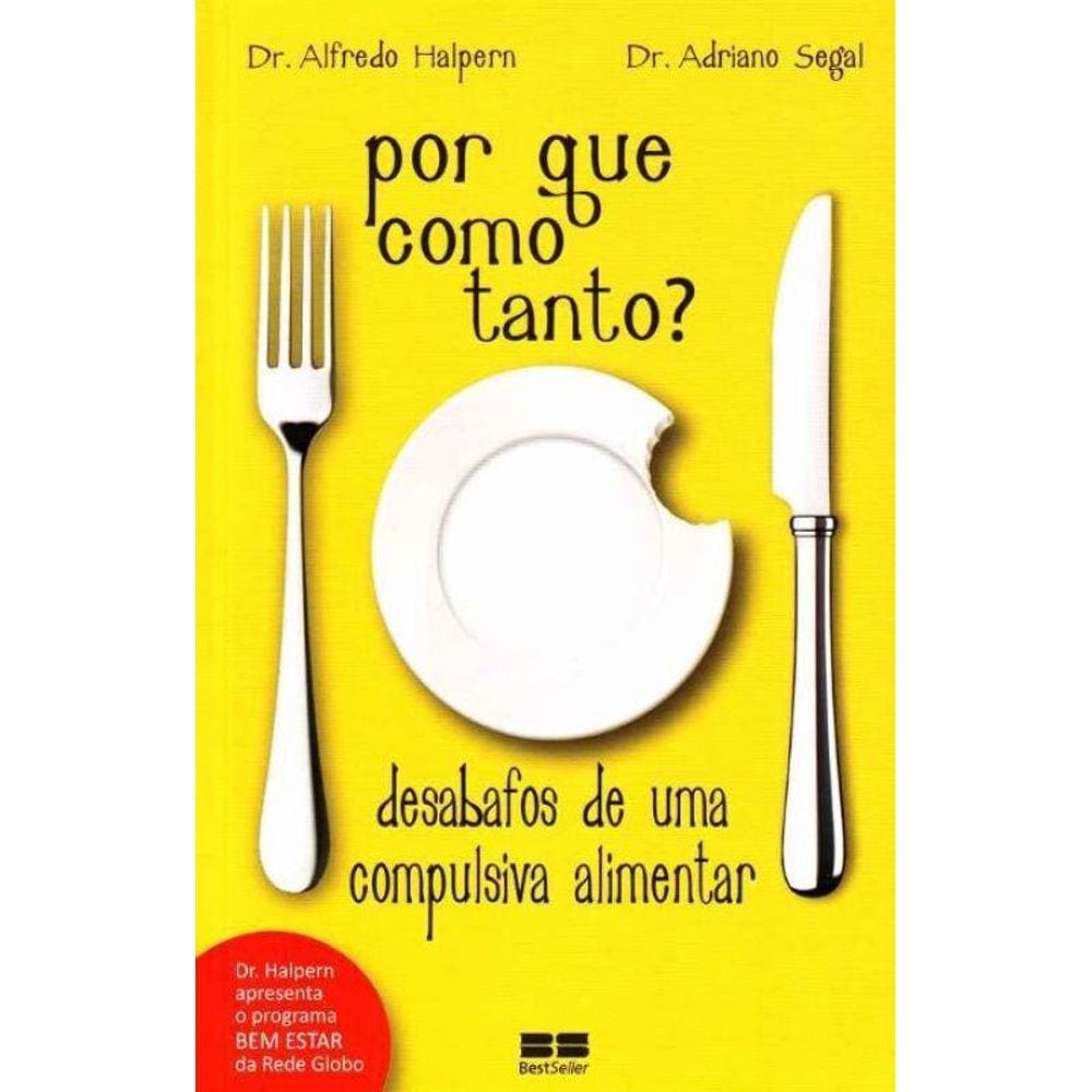 Por Que Como Tanto?