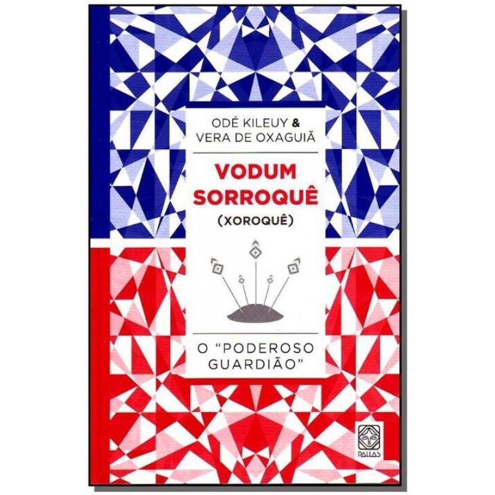 Vodum Sorroquê - Xoroquê o Poderoso Guardião